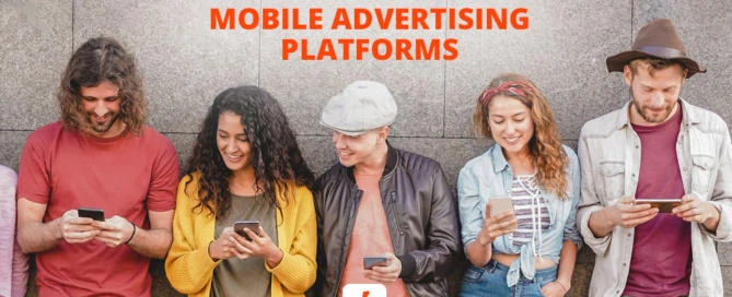 Get in the know about the 5 absolutely best mobile advertising platforms.
