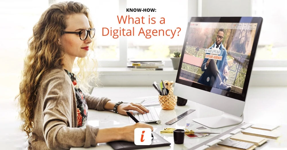 Find out what a digital agency can do for your business.